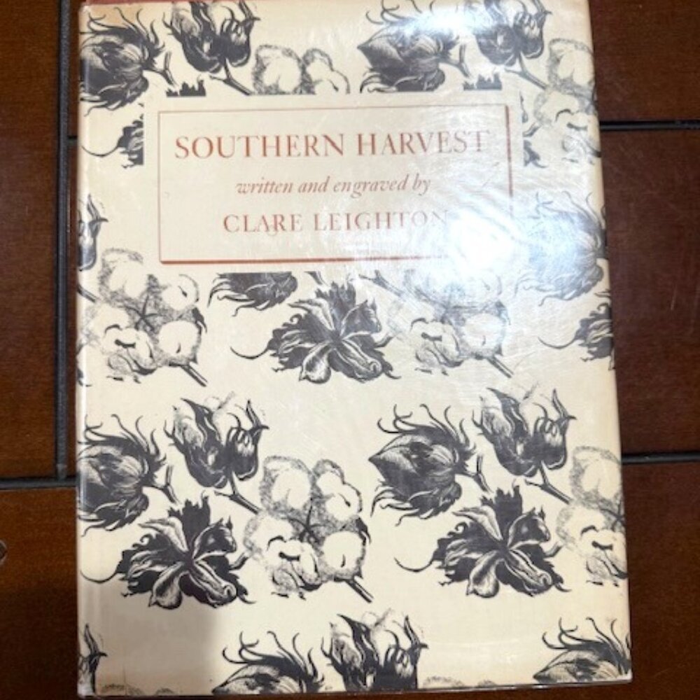 Southern Harvest (Hardcover) Clare Leighton  Published by Macmillan Company,